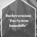 Buchrezension_ Das System Immobilie