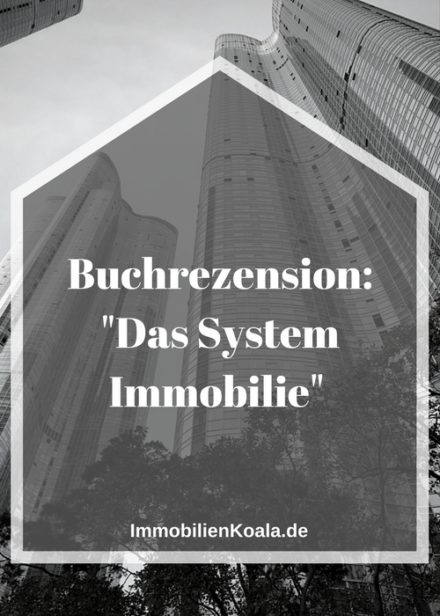Buchrezension: „Das System Immobilie“ von Thomas Knedel